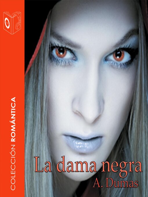 Title details for La dama negra--Dramatizado by Alexandre Dumas - Available